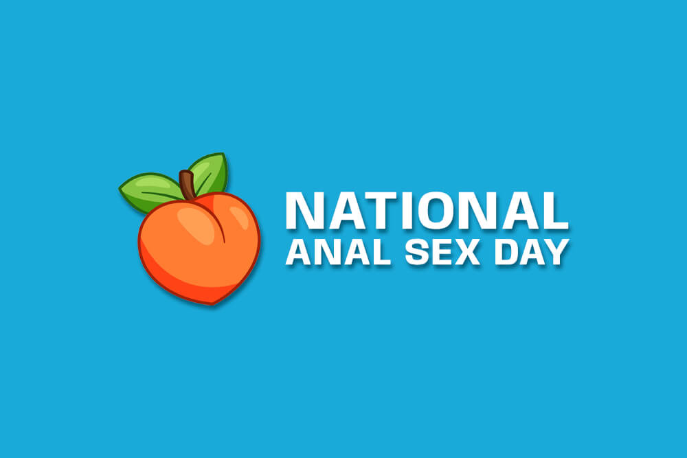 National Anal Sex Day: The Fundamental Guide to Having Anal Sex